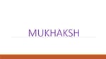 MUKHAKSH
