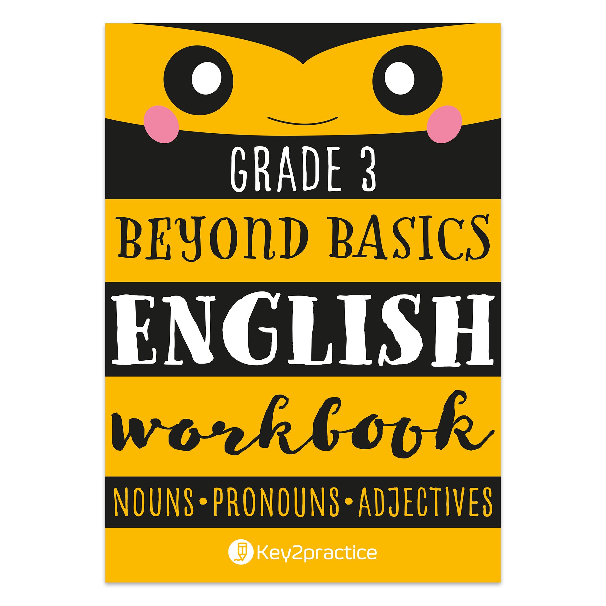 Key2practice Class 3 Bee-Yond Basics An English Workbook (Nouns, Pronouns and Adjectives): Nouns, Pronouns and Adjectives Class 3