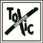 TOXIC ADDICTION TOXIC ADDICTION