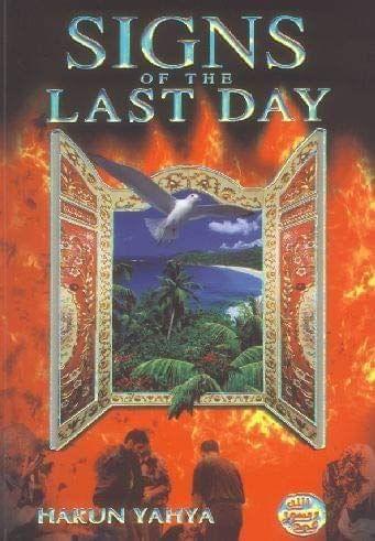 Signs Of The Last Day [Paperback] Harun Yahya [Paperback] Harun Yahya