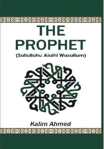 The Prophet [Paperback] Kalim Ahmad [Paperback] Kalim Ahmad