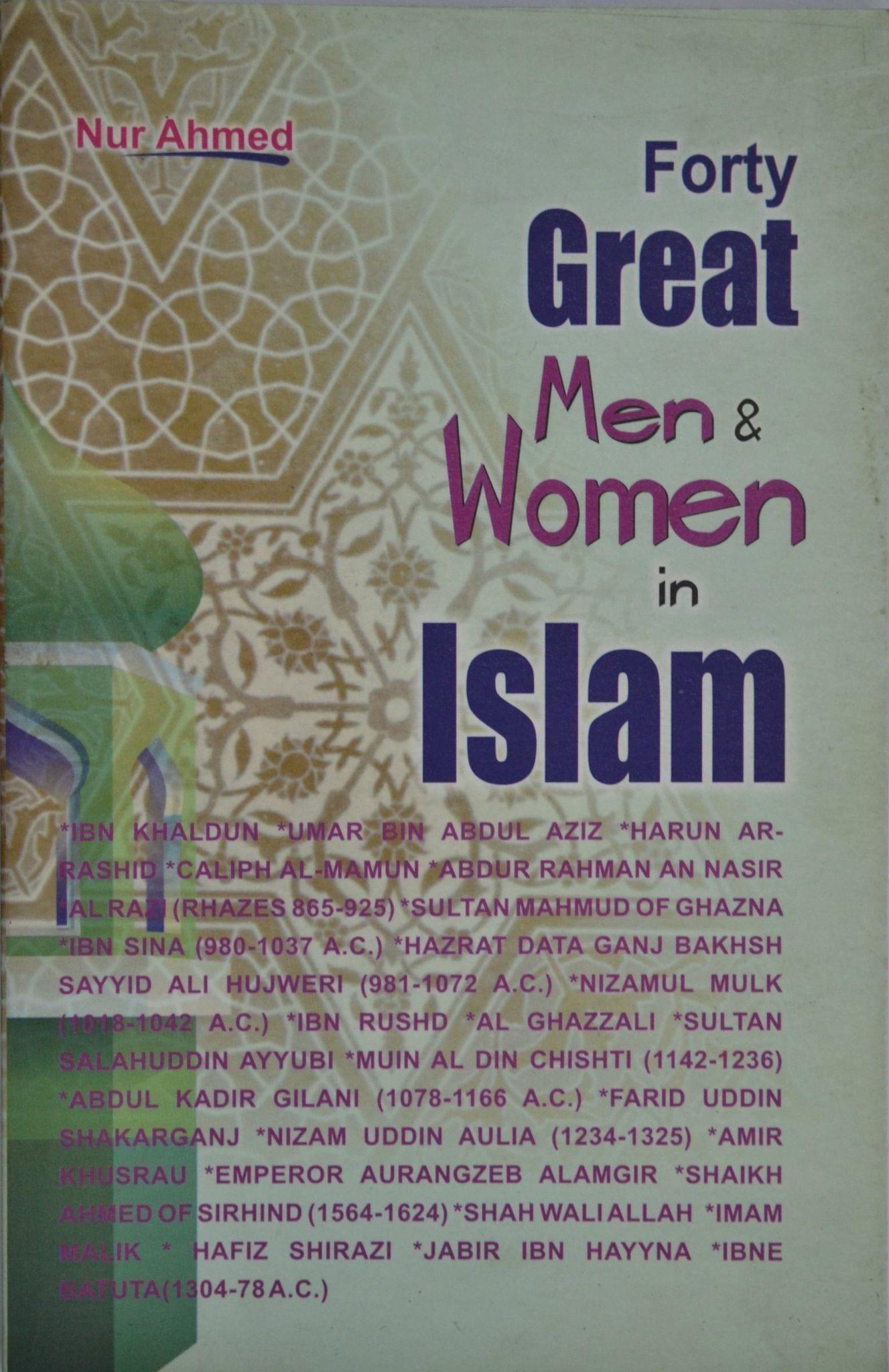 Forty Great Men And Women In Islam [Paperback] Nur Ahmed