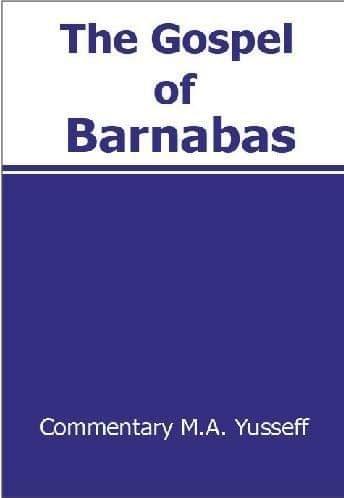 The Gospel Of Barnabes [Paperback] Lonsdale & Laura Commentary M.A. Yusseff [Paperback] Lonsdale &amp; Laura Commentary M.A. Yusseff