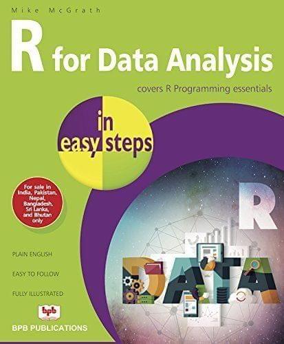 R for Data Analysis in Easy Steps [Paperback] McGrath, Mike