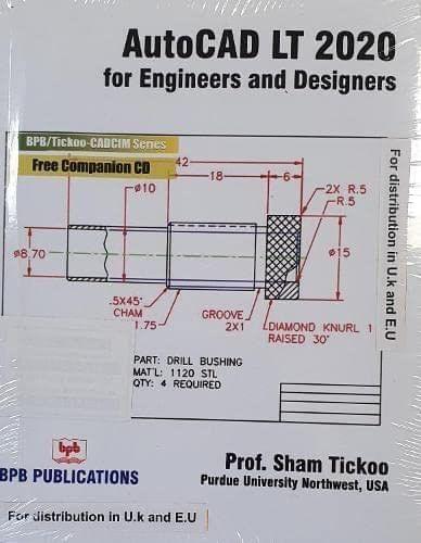 AutoCAD LT 2020 for Engineers & Designer [Paperback] Sham Tickoo/TIET