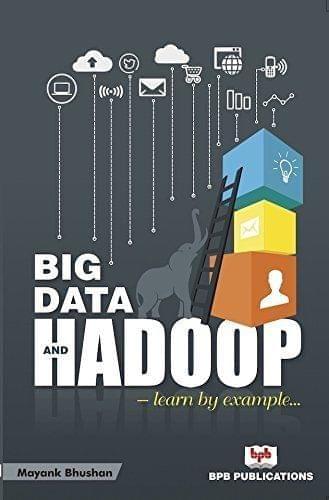 Big Data & Hadoop ? Learn by Example [Paperback] Mayank Bhushan