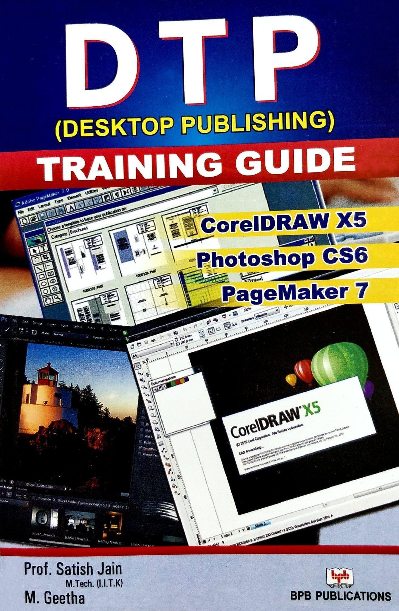 DTP (Desktop Publishing) Training Guide [Paperback] Satish Jain