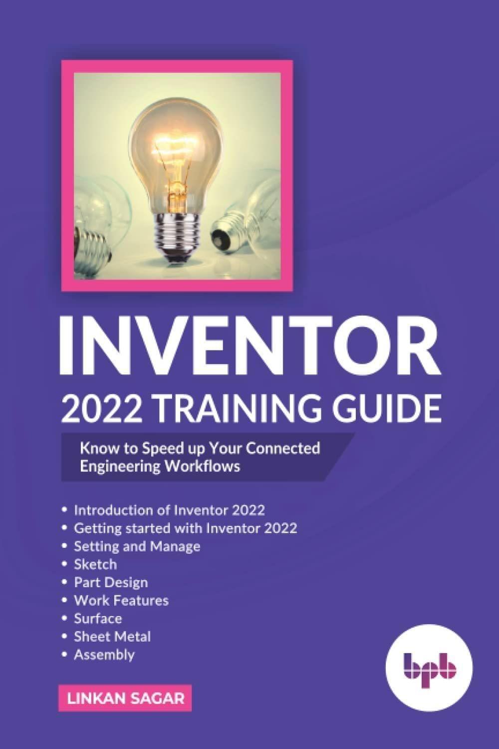 Inventor 2022 Training Guide [Paperback] Sagar, Linkan