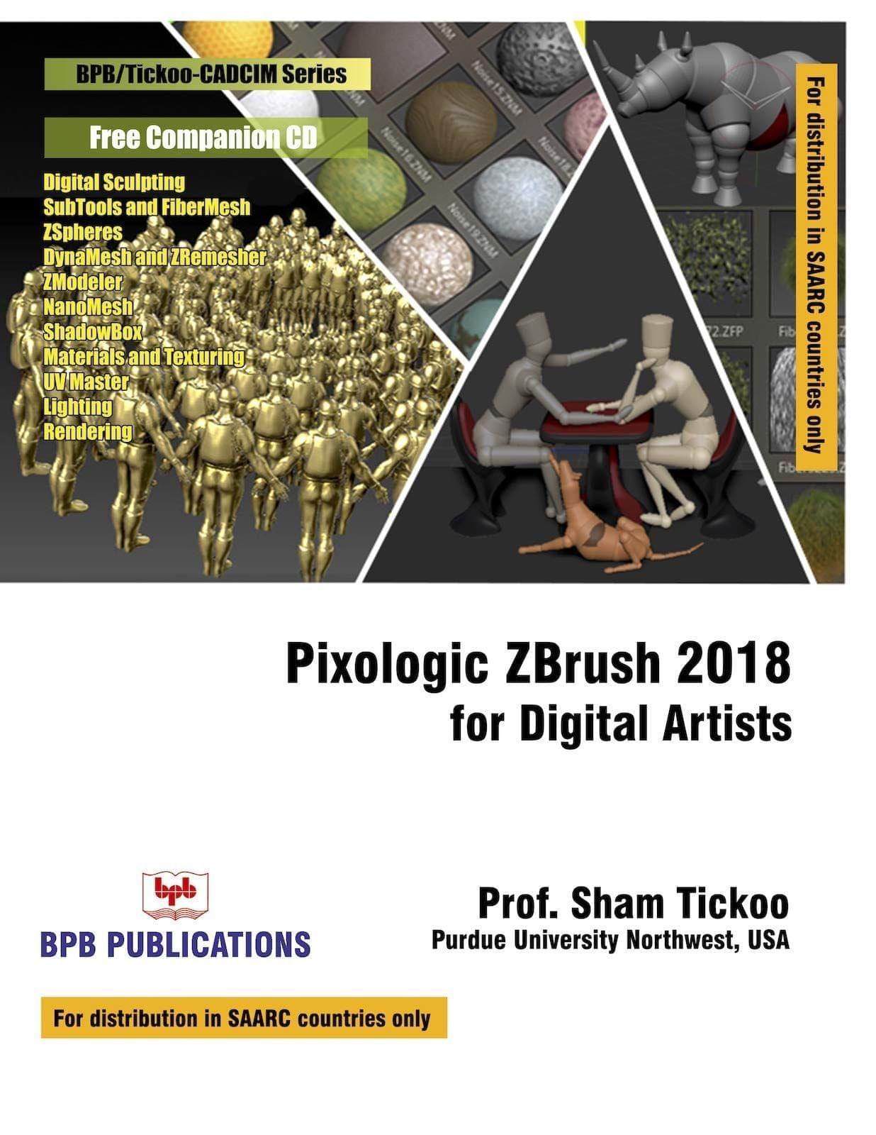 Pixologic Zbrush 2018 for Digital Artists [Paperback] Tickoo, Prof. Sham