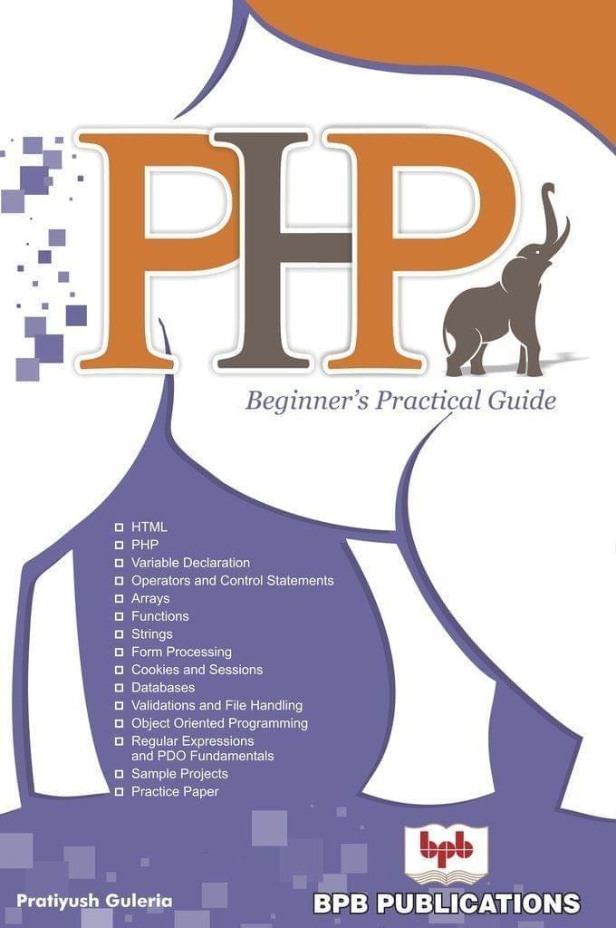 PHP Beginner?s Practical Guide [Paperback] Pratiyush Guleria