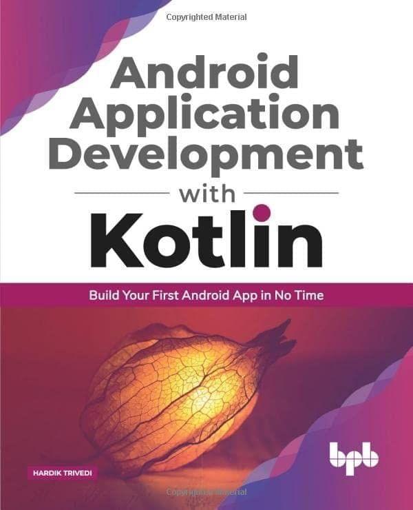 Android Application Development with Kotlin [Paperback] Hardik Trivedi