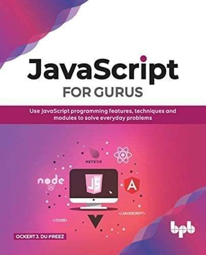 JavaScript for Gurus [Paperback] Ockert J. du Preez