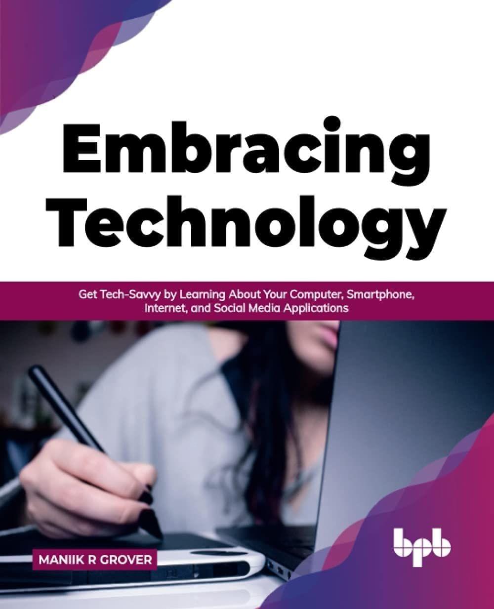 Embracing Technology [Paperback] Grover, Maniik R.