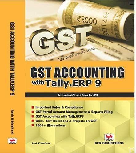 GST Accounting with Tally.ERP 9 [Paperback] Asok Nadhani