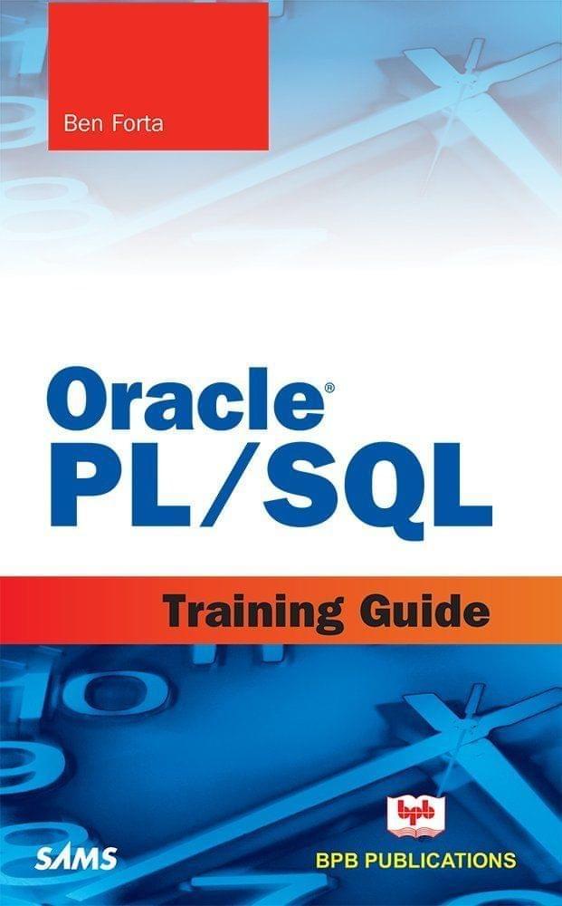 Oracle PL/SQL ? Training Guide [Paperback] Ben Forta