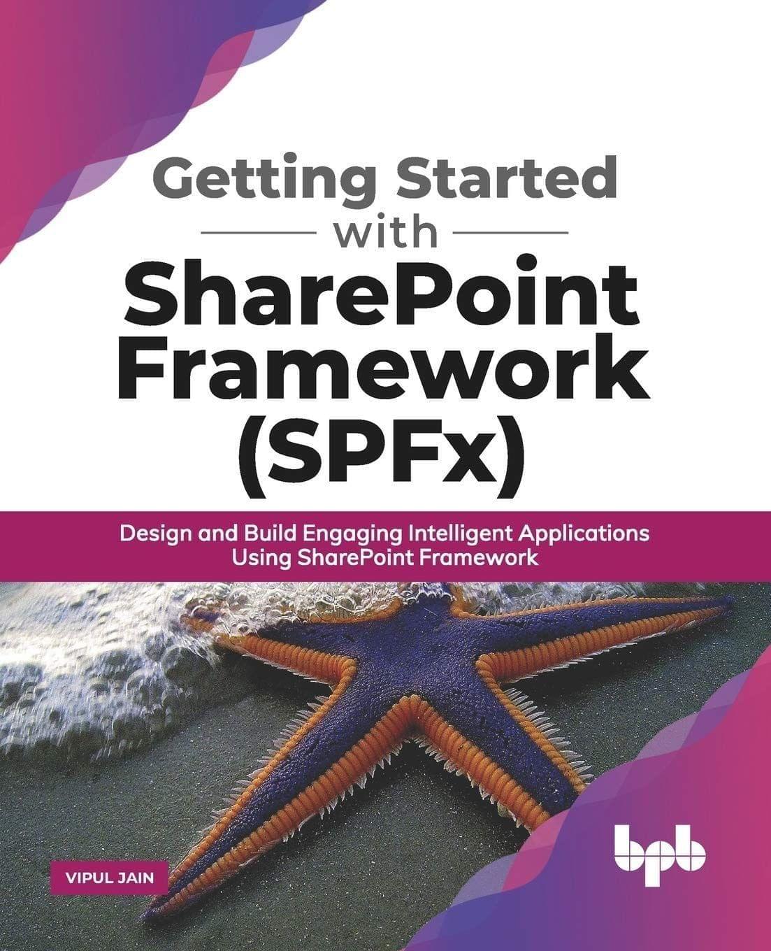 Getting Started with SharePoint Framework (SPFx) [Paperback] Vipul Jain
