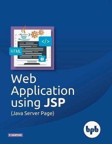 Web Application using JSP (Java Server Page) [Paperback] P Karthik