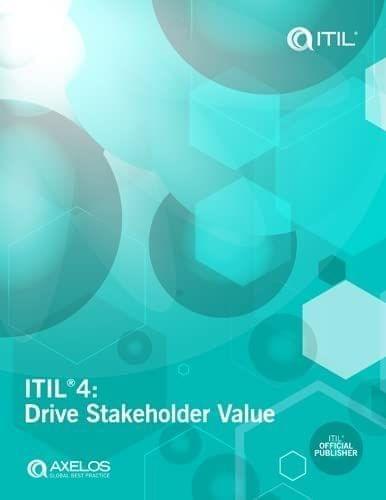 ITIL? 4: DRIVE STAKEHOLDER VALUE [Paperback] Axelos