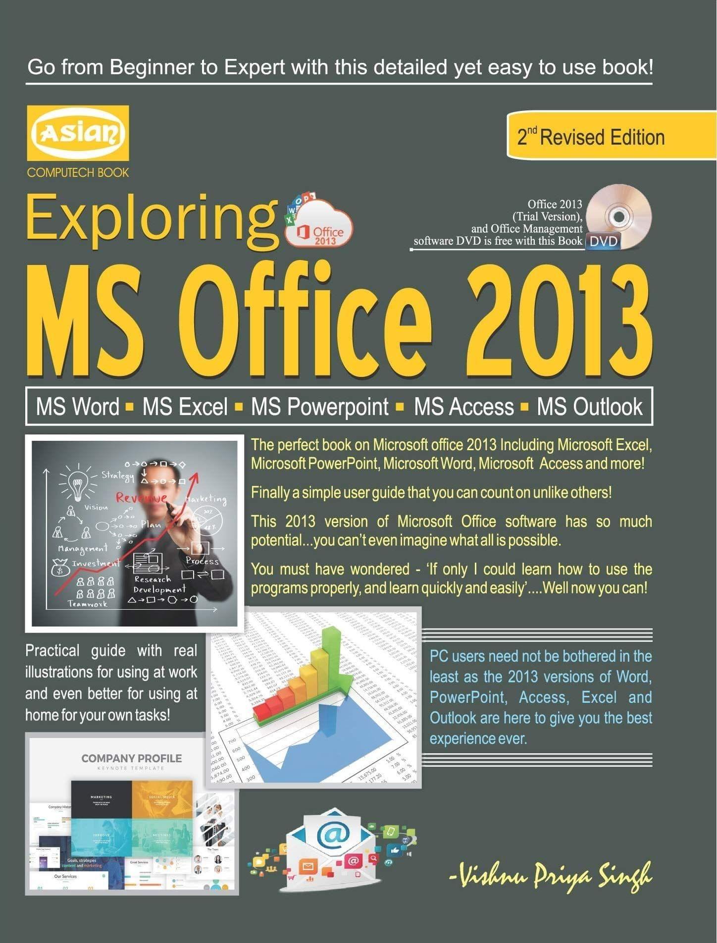 MS. OFFICE 2013 (REV. ED.WITH FREE TUTOR DVD) [Paperback] Vishnu Priya Singh