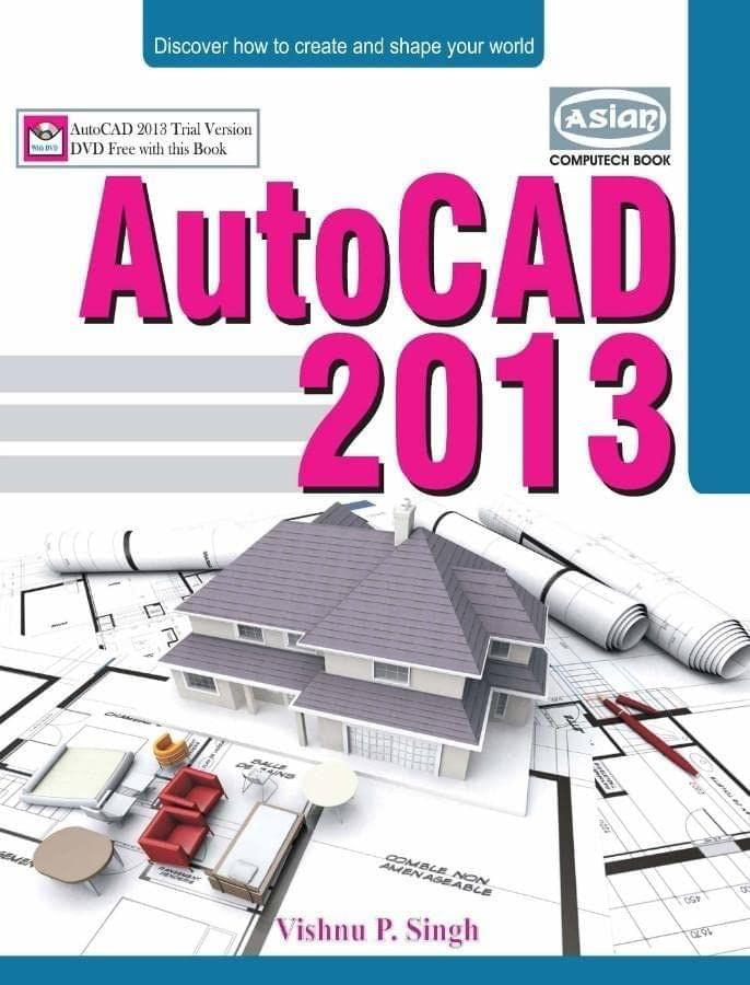 AUTOCAD 2013 - WITH FREE DVD [Paperback] Vishnu Priya Singh
