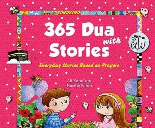 365 Dua with Stories - Hardbound [Hardcover] Ali Karaqcam [Hardcover] Ali Karaqcam