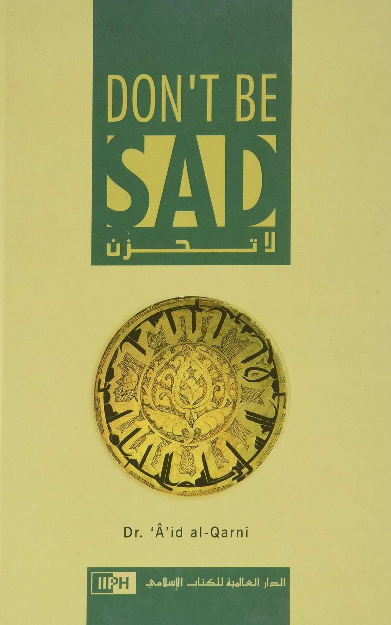 Don't Be Sad Aaidh ibn Abdullah al-Qarni