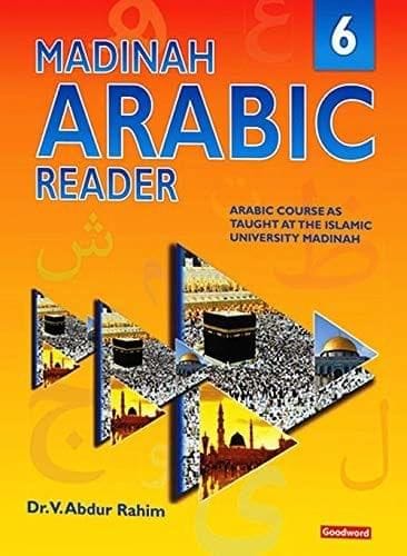 Madinah Arabic Reader Book 6 [Paperback] Dr. V. Abdur Rahim [Paperback] Dr. V. Abdur Rahim