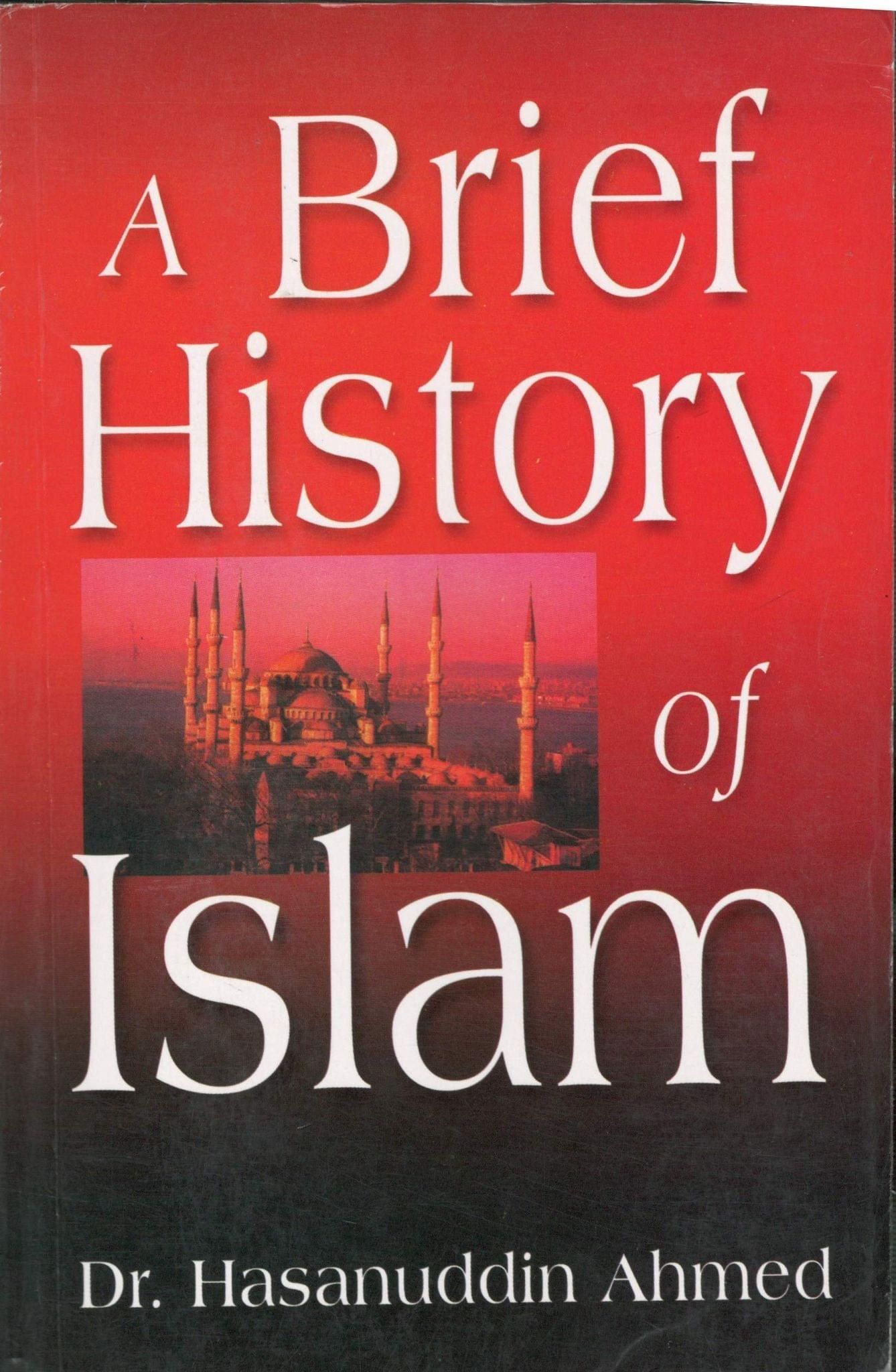A Brief History Of Islam [Paperback] Dr. Hasnuddin Ahmed