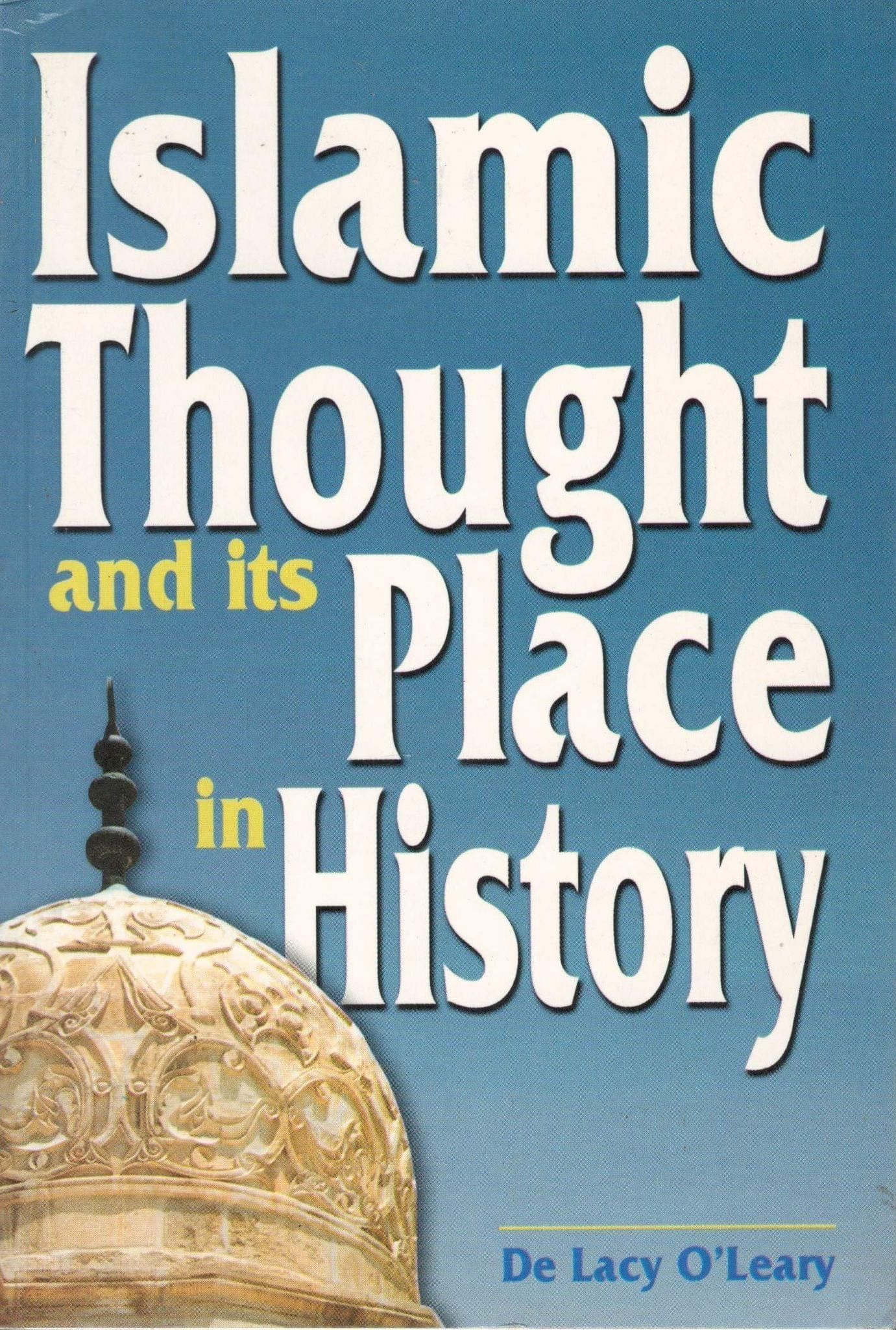 Islamic Thought And Its Place In History [Paperback] De Lacy O� Leary