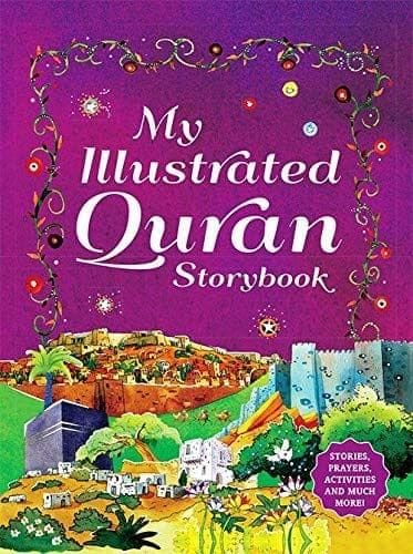 My Illustrated Quran Storybook - Paperback [Paperback] Saniyasnain Khan [Paperback] Saniyasnain Khan