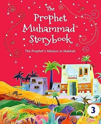 The Prophet Muhammad Storybook 3 - Paperback [Paperback] Saniyasnain Khan [Paperback] Saniyasnain Khan