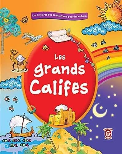 Les grands califes [Hardcover] Sr. Nafees Khan [Hardcover] Sr. Nafees Khan