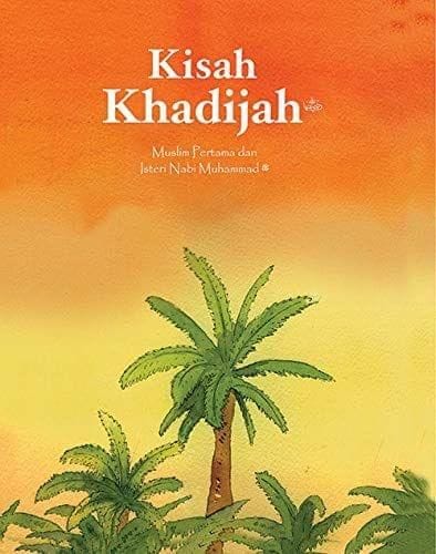 Kisah Khadijah [Hardcover] Saniyasnain Khan [Hardcover] Saniyasnain Khan