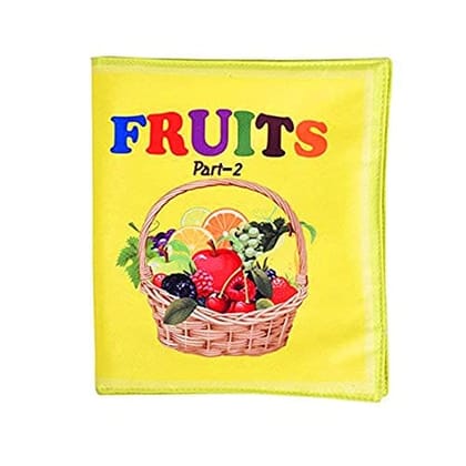 Skyculture� - Fruits Soft Cloth Book for Babies, Baby Learning Book, Early Education Toy, Gift for Babies Infants Toddlers - English Language - (Part II) Skyculture� - Fruits Soft Cloth Book for Babies, Baby Learning Book, Early Education Toy, Gift for Babies Infants Toddlers - English Language - (Part II)