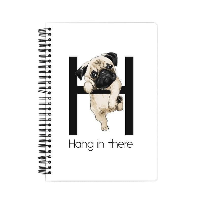 Hang In There Pug Notebook