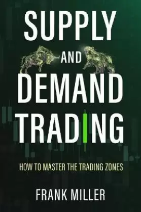 Supply and Demand Trading (English, Paperback, Miller Frank)