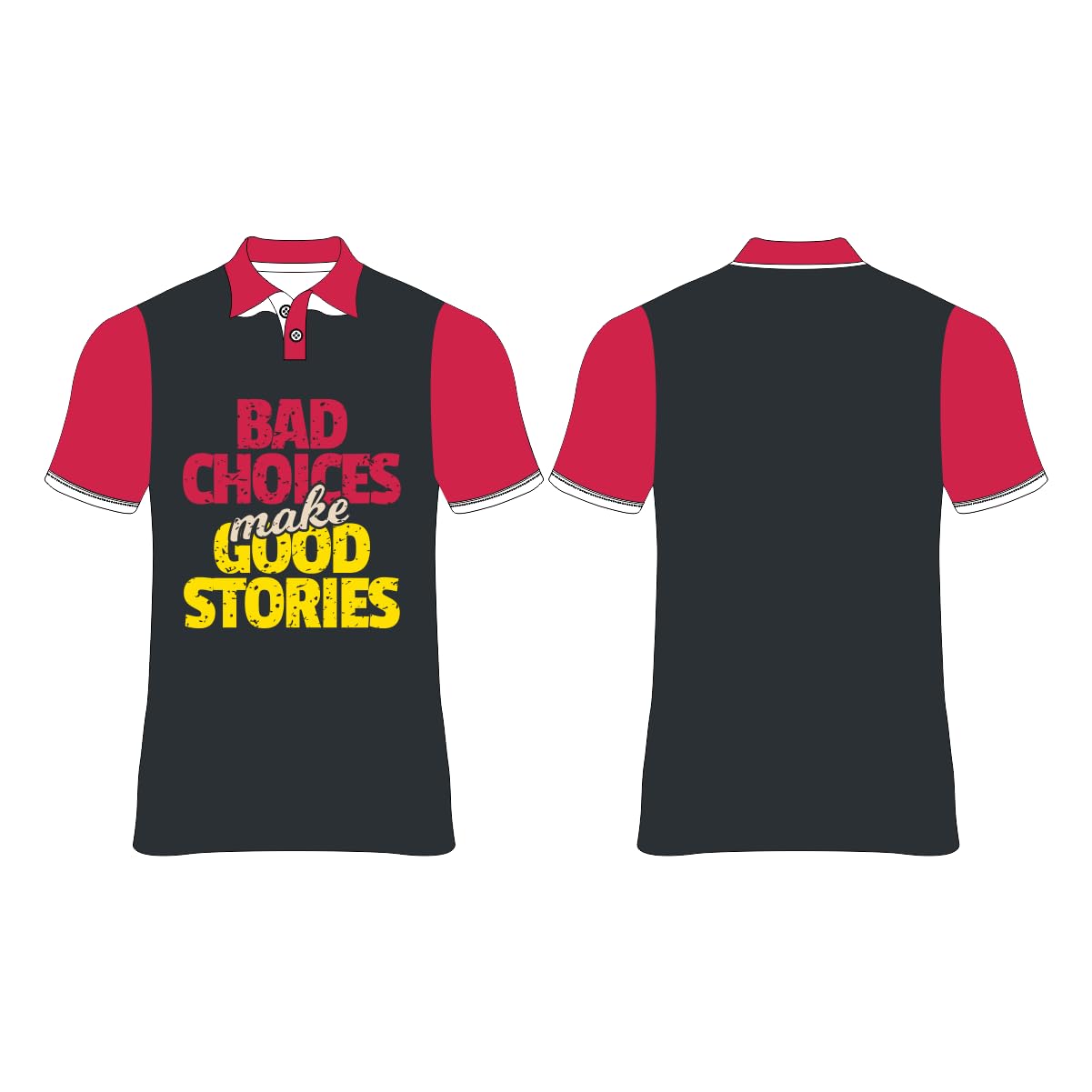Next Print Bad Choices Make Good Stories Printed T-SHIRT NP010226
