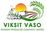 Viksit Vaso Farmer Producer Company Limited