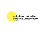 Ankalamma Ladies Tailoring Embroidery Ankalamma Ladies Tailoring Embroidery