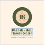 Dhanalakshmi Sarees Center Dhanalakshmi Sarees Center