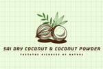 SAI DRY COCONUT & DRY COCONUT PODER SAI DRY COCONUT & DRY COCONUT PODER