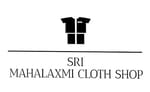 SRI MAHALAXMI CLOTH SHOP SRI MAHALAXMI CLOTH SHOP