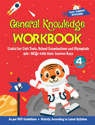General Knowledge Workbook - Class 4 General Knowledge Workbook - Class 4