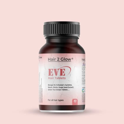Hair2Glow Eve Hair Tablets | For Hair Growth & Reduces Hair Fall for Women