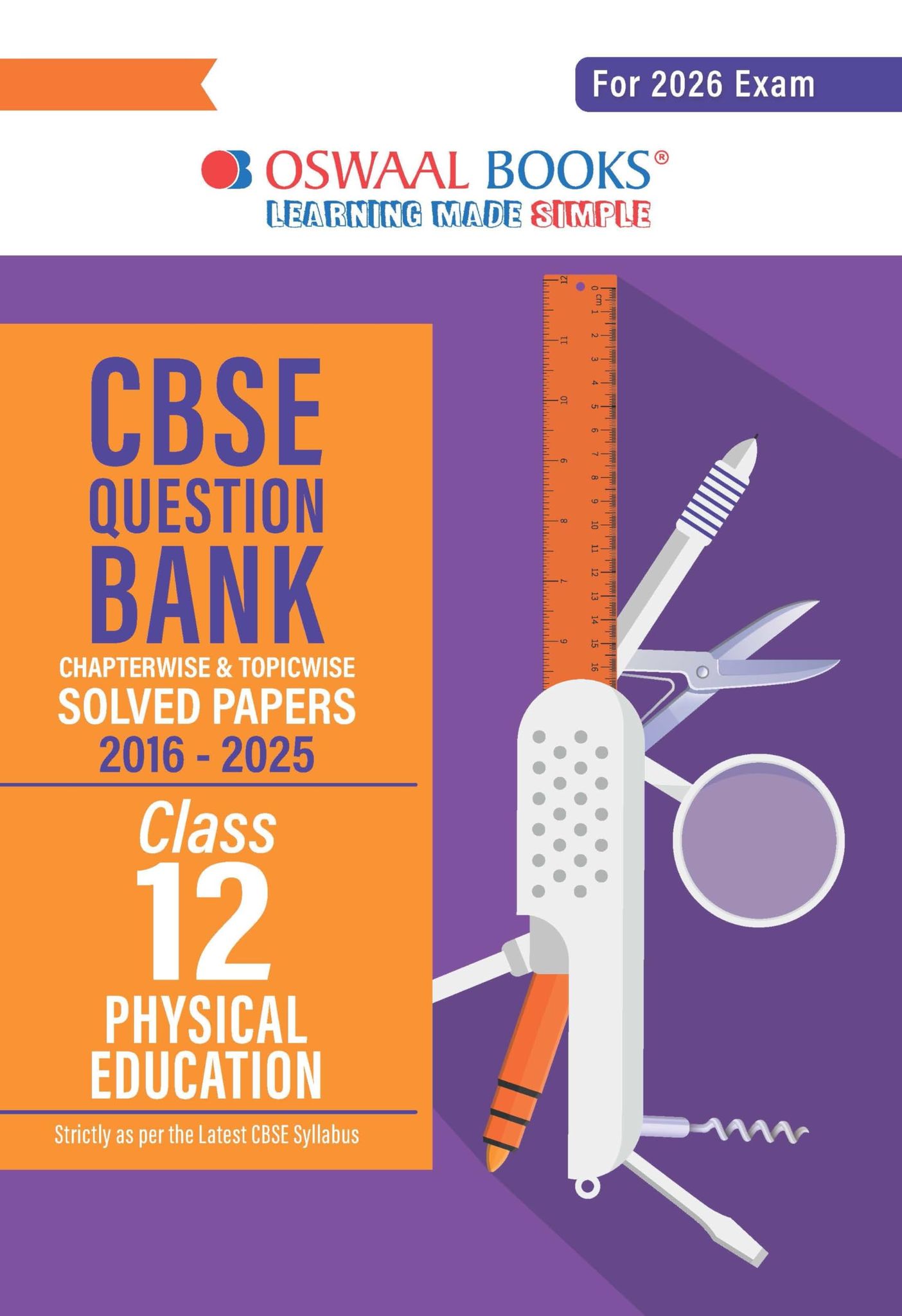 Oswaal CBSE Question Bank Chapterwise and Topicwise SOLVED PAPERS Class 12 Physical Education For Exam 2026 [Paperback] Oswaal Editorial Board