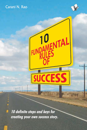10 Fundamental Rules Of Success 10 Fundamental Rules Of Success