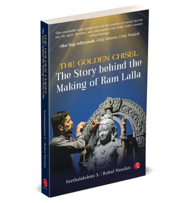 The Golden Chisel: The Story Behind the Making of Ram Lalla
