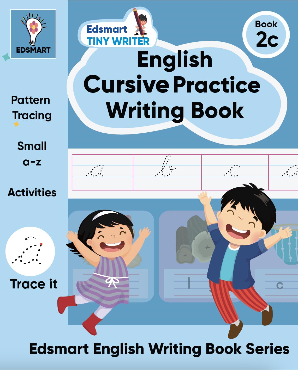 Edsmart Tiny Writer Cursive English Practice writing book | Pattern tracing , Cursive small letter a-z and word writing book for 3+ years old [Perfect Paperback] [Jan 01, 2024] Edsmart Edu services pvt ltd