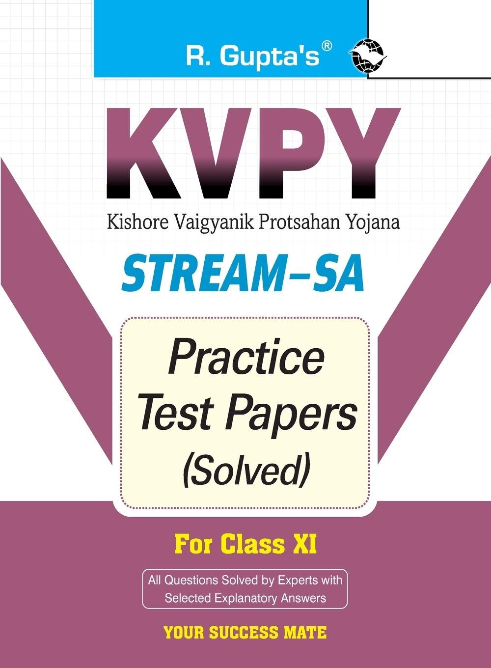KVPY: Stream-SA Examination for Class XI Practice Test Papers (Solved) [Paperback] [Nov 30, 2022] RPH Editorial Board