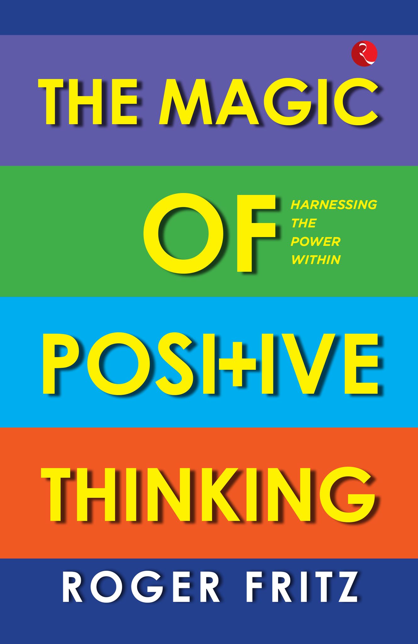 The Magic of Positive Thinking: Harnessing the Power Within